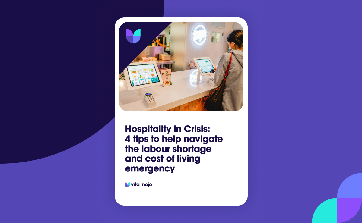 Hospitality in Crisis - 4 tips to help navigate the labour shortage and cost of living emergency